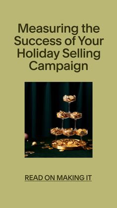 a book cover with gold coins on it and the title measuring the success of your holiday selling campaign