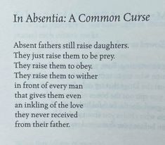 poetry quotes Absent Father Poetry, Absent Father Poems, Bad Father Quotes, Absent Father Quotes, Short Poetry, Absent Father, Journal Therapy, Eldest Daughter, Nikita Gill