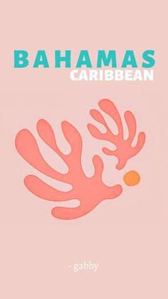 an orange and pink poster with the words,'bahmaas caribean '