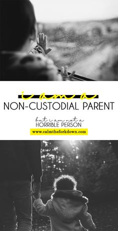 a black and white photo with the words non - custodial parent on it