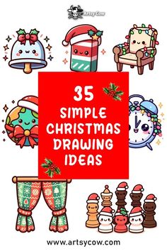 christmas drawing ideas with the words 35 simple christmas drawings in white and red on it