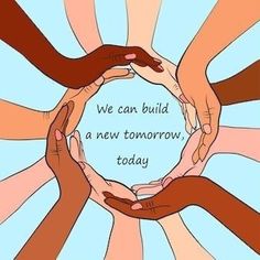 several hands holding each other in a circle with the words we can build a new tomorrow today