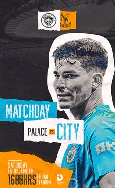 an advertisement for a soccer match with a man's face in the middle and words that read matchday palace v city