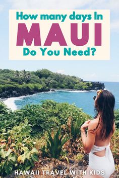 the cover of how many days in mau do you need? by hawaii travel with kids