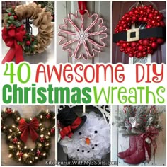 christmas wreaths and decorations are featured in this collage with the words 40 awesome diy christmas wreaths