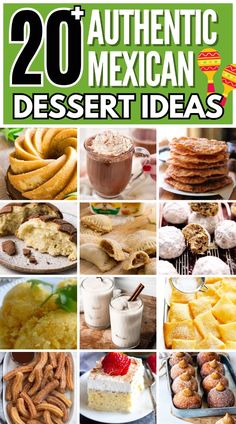 20 authentic mexican dessert ideas that are easy to make and delicious for the whole family