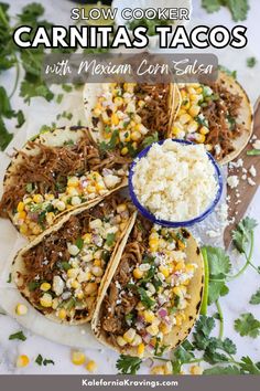 slow cooker carnitas tacos with mexican corn salsa