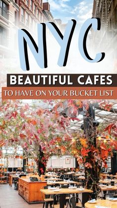 the cover of new york's beautiful cafes to have on your bucket list