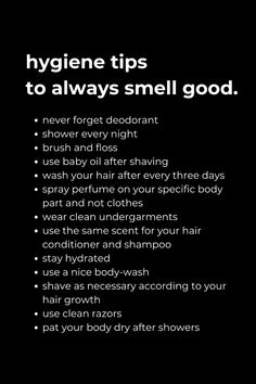 #hygiene #personalhygiene #femininehygiene #hygienetips #femininetips #alwayssmellgood #personalimprovement #beautytips #glowuptips #adviceforgirls #girlstips Hygiene Tips Women, How To Clean Down There, Hygiene Checklist For Women, How To Make It Smell Good Down There, Girl Hygiene Tips, Personal Hygiene For Women, House Hygiene, Hygiene List