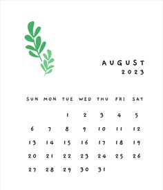 the august 2013 calendar is shown with green leaves on it and numbers in white background