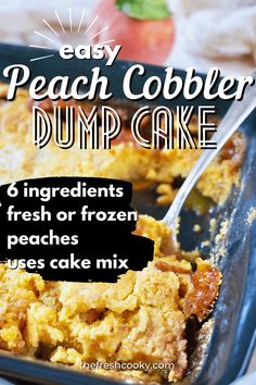 easy peach cobbler dump cake recipe in a blue baking dish with text overlay