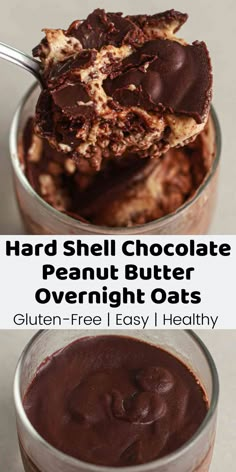 chocolate peanut butter overnight oats in a glass jar with spoon and text overlay that reads, hard shell chocolate peanut butter overnight oats