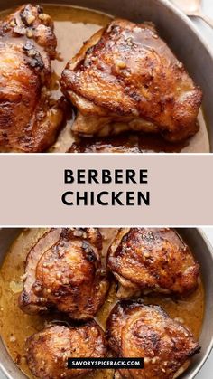 two pictures showing different types of chicken in a pan with the words berbre chicken