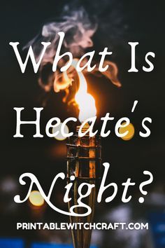 a lit candle with the words what is hecate's night?