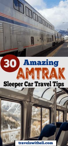 an amtrak train with the words 30 amazing amtrak sleeper car travel tips