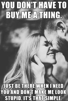 I dont need material things, just treat me right, #love me sincerely, no secrets, no lies and dont ever make me feel worthless Cute Couple Quotes, Ayat Al-quran, Best Love Quotes, Couple Quotes, Dating Quotes, I Need You, A Thing