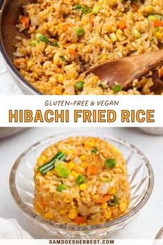 an image of mexican fried rice in a skillet with text overlay that reads gluten - free and vegan hiaoh fried rice