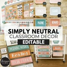 classroom decor with the words simply neutral on it, and several different types of labels