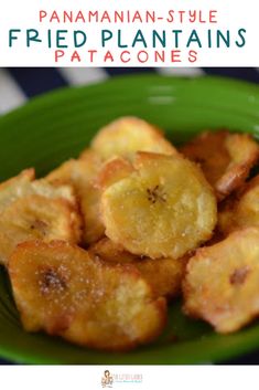 a green plate topped with fried plantains