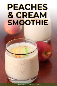 peaches and cream smoothie with apples in the background text reads peaches & cream smoothie