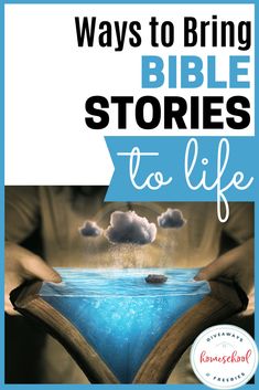 two hands holding open books with the title, ways to bring bible stories to life