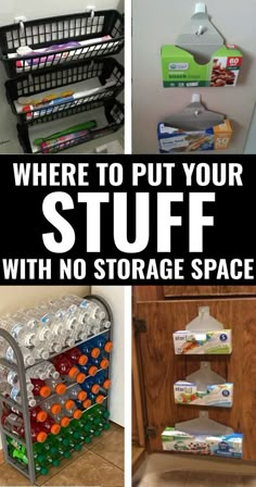 there are several different types of storage racks in this kitchen with text overlay that says, where to put your stuff stuff off with no storage space