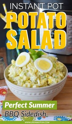 instant pot potato salad in a bowl with hard boiled eggs on top and the words instant pot potato salad perfect summer bbq side dish