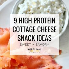 the words 9 high protein cottage cheese snack ideas are in front of a bowl of food