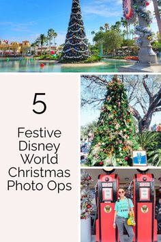 disneyland world christmas photos with text overlay that says 5 festive disney world christmas photos