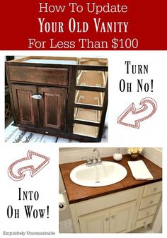 an old vanity with the words how to update your old vanity for less than $ 100