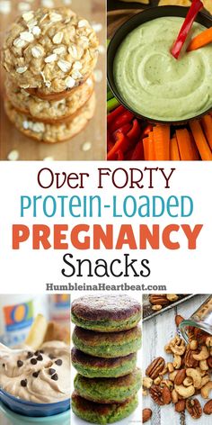 over forty protein - loaded pregancy snacks that are easy to make and delicious