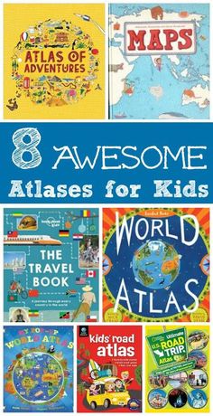 8 awesome books for kids to read about the world atlas and other things that are in this