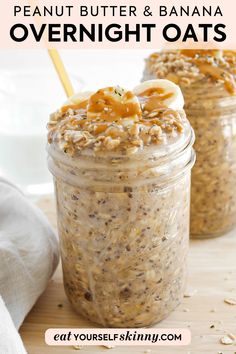 peanut butter and banana overnight oats in a mason jar with the title overlay