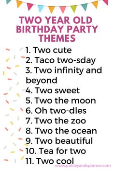 two year old birthday party theme with the words two year old birthday themes on it