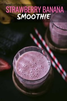 a smoothie in a glass with strawberries on the side and text overlay reading strawberry banana smoothie