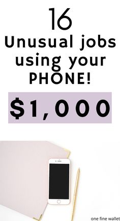 an image with the text 10 unusual jobs using your phone $ 1, 000