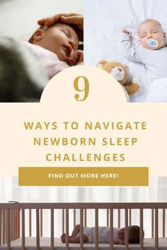 baby sleeping in crib with text that reads 9 ways to navigate newborn sleep challenges find out more here