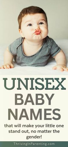 a baby laying on top of a bed with the words unisex baby names