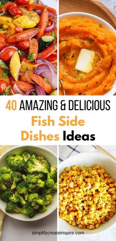 fish side dishes with text overlay that reads 40 amazing and delicious fish side dishes