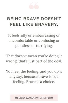 a quote that says being brave doesn't feel like braevery