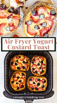 air fryer yogurt custard toast with strawberries and blueberries