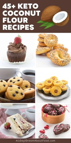 the four pictures show different types of desserts and pastries on plates, with text that reads 45 + keto coconut flour recipes