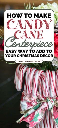 How to Make An Easy Candy Cane Christmas Centerpiece | DIY Christmas Decor Christmas Candy Cane Centerpieces, Christmas Table Decorations Diy Centerpieces Candy Canes, Christmas Centerpieces Candy Cane, Candy Cane Vases, Candy Cane Candle Holders