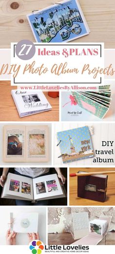 a collage of photos with the title 7 ideas and plans for diy photo album projects