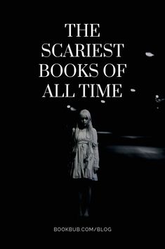 the scariest books of all time are out now and they're available for pre - order