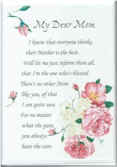 a mother's poem with pink flowers on the front and white roses on the back