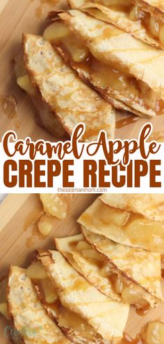 caramel apple crepe recipe on a wooden cutting board with text overlay