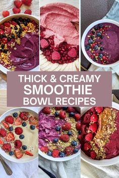 various bowls filled with different types of smoothie and other desserts that include berries, strawberries, blueberries, raspberries