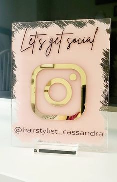 a sign that says, let's get social @ hairstylist - cassandraa