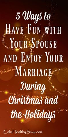 a christmas tree with the words 5 ways to have fun with your spouse and enjoy your marriage during christmas and the holidays